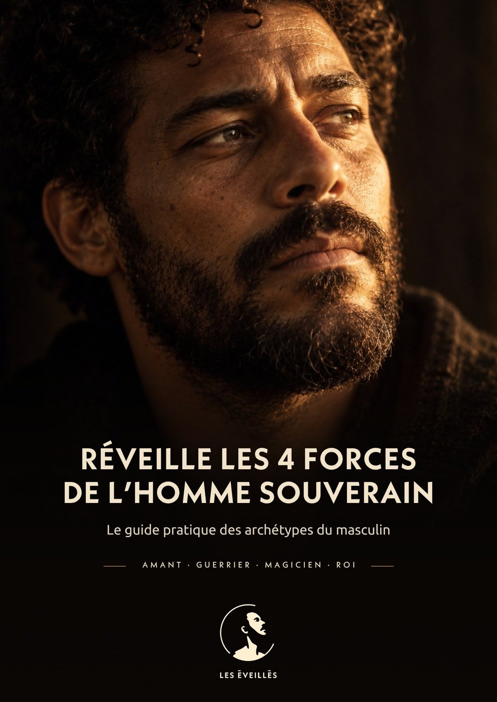 Couverture du livret « Réveille les 4 forces de l'homme souverain »